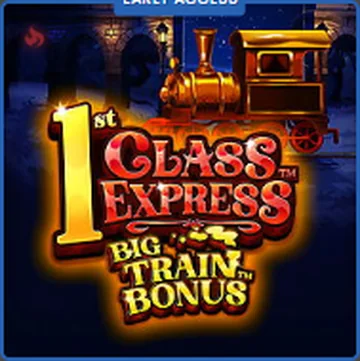 1st Class Express Big Train Bonus